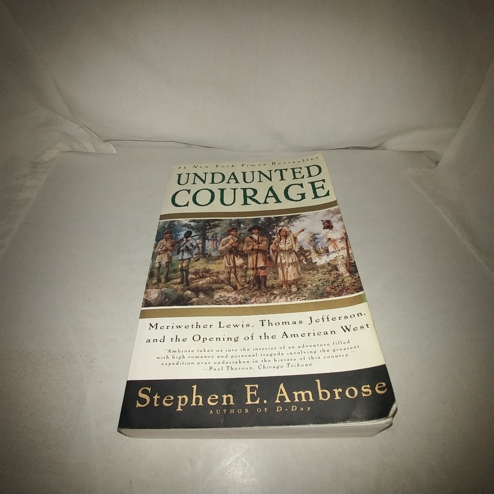 Undaunted Courage by Stephen E. Ambrose 1997 PB Us - Picture 1 of 7
